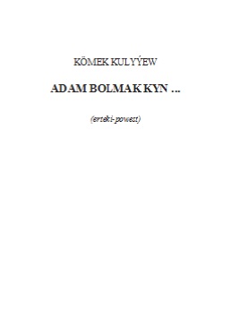 Adam-bolmak-kyn